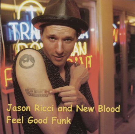 Jason Ricci & New Blood - Feel Good Funk (Front).jpg